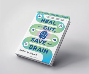 Heal Your Gut, Save Your Brain